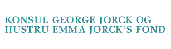 Konsul George Jorck og Hustru Emma Jorck’s Fond