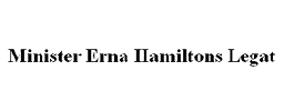 Minister Erna Hamiltons Legat